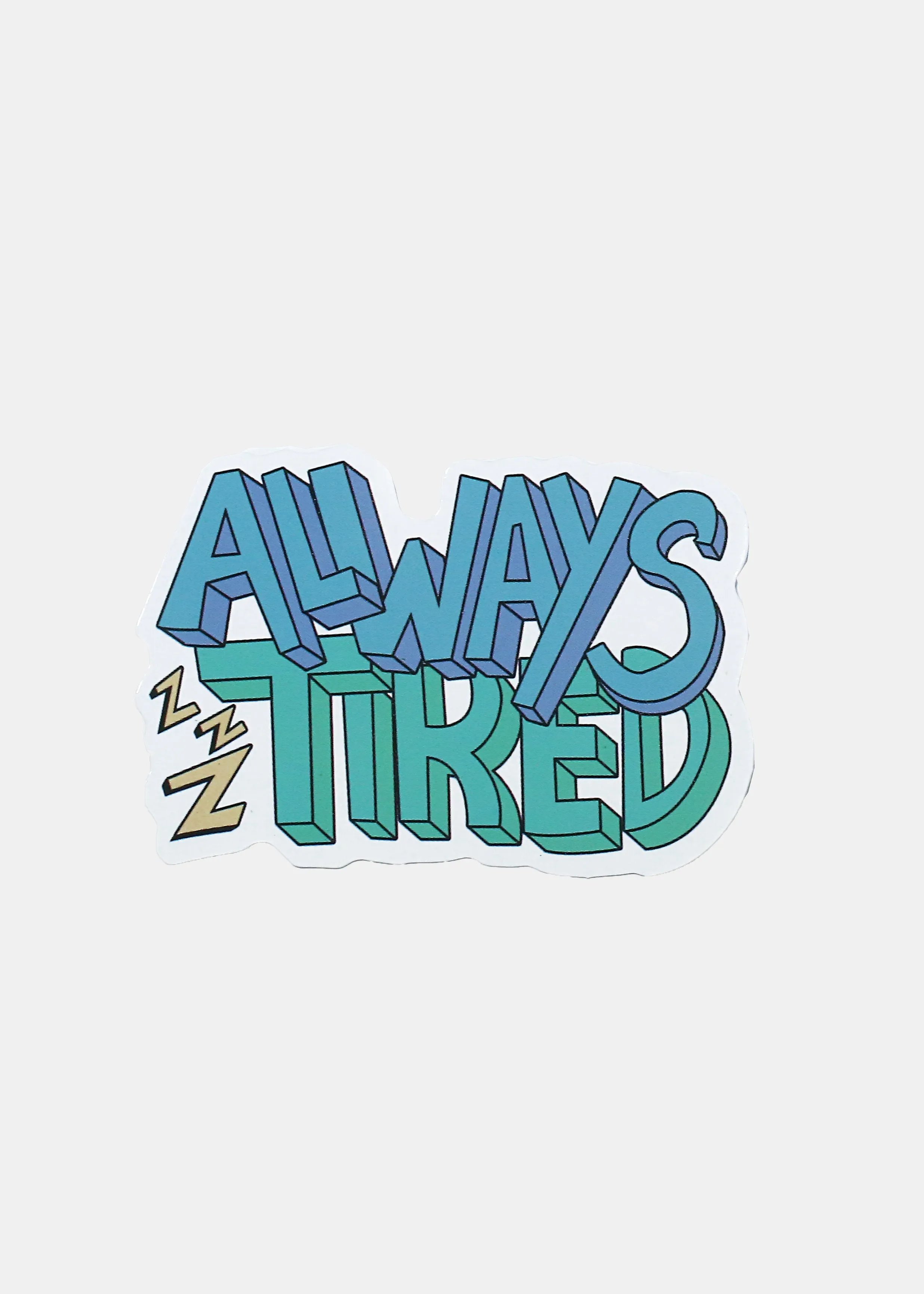 Official Key Items Sticker - Always Tired
